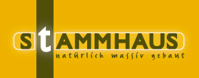 STAMMHAUS : natuerlich massiv gebaut